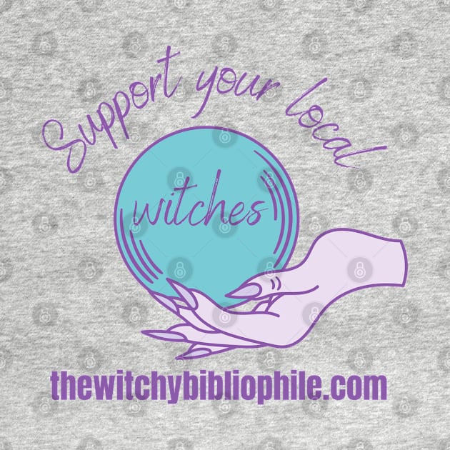 Support your local witches TWB by The Witchy Bibliophile